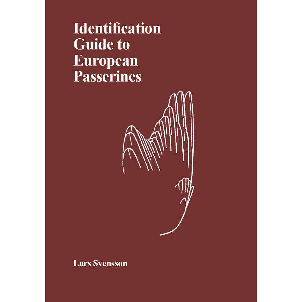 Lars Svensson Identification guide to European passerines (bok, flexband, eng)