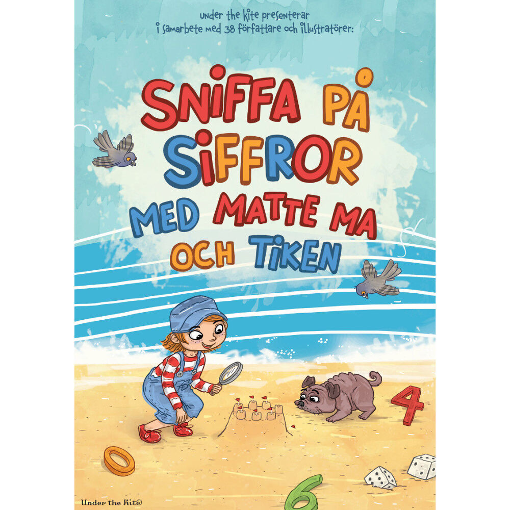 Under the Kite Publishing Sniffa på siffror med matte Ma och Tiken (inbunden)