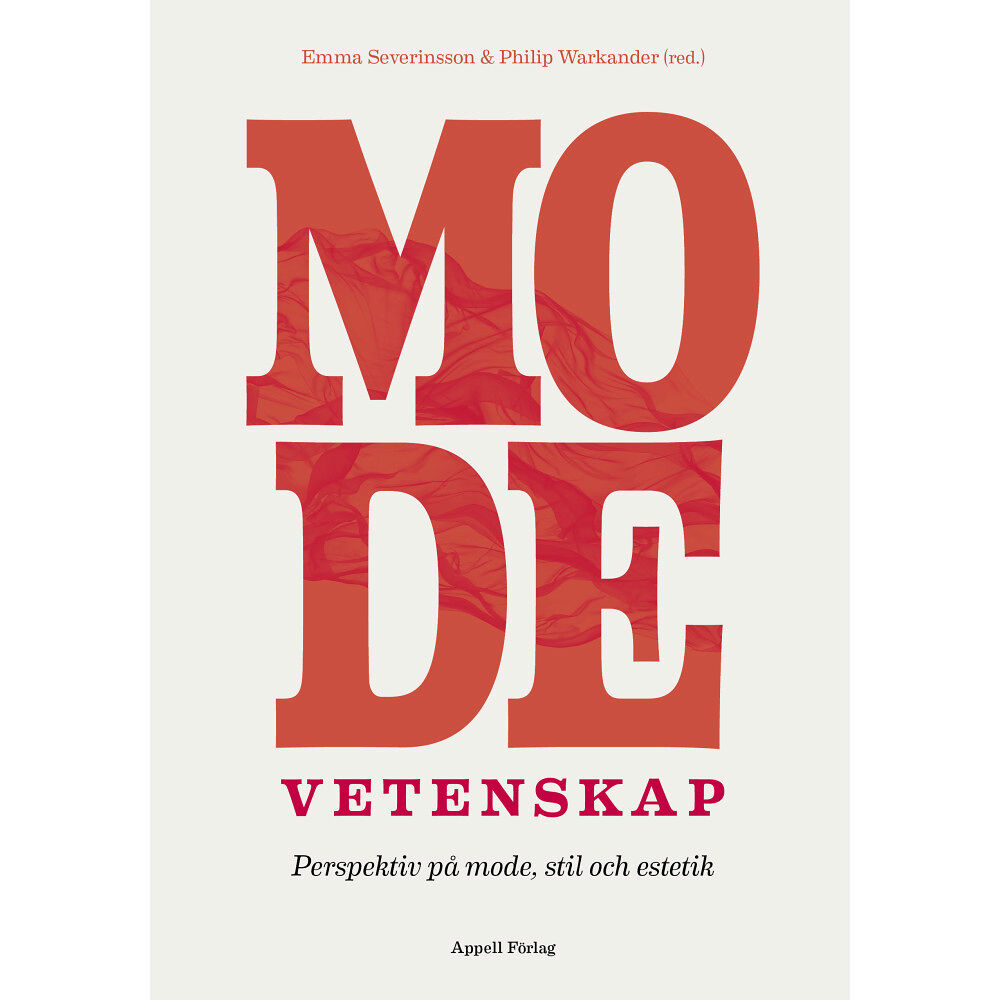 Appell Förlag Modevetenskap : perspektiv på mode, stil och estetik (bok, flexband)