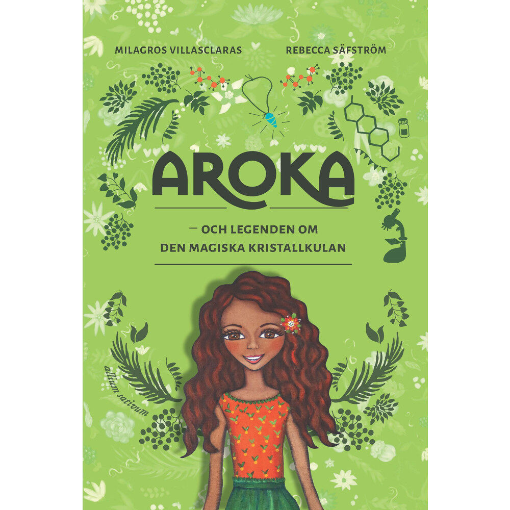 Milagros Villasclaras Aroka : och legenden om den magiska kristallkulan (inbunden)