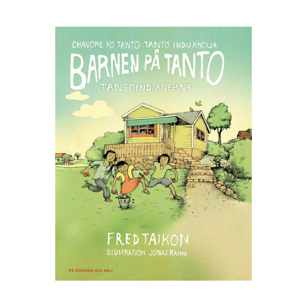 Fred Taikon Barnen på Tanto - Tantoindianerna / Chavore ko Tanto - Tanto indijancija (arli) (inbunden, rom)