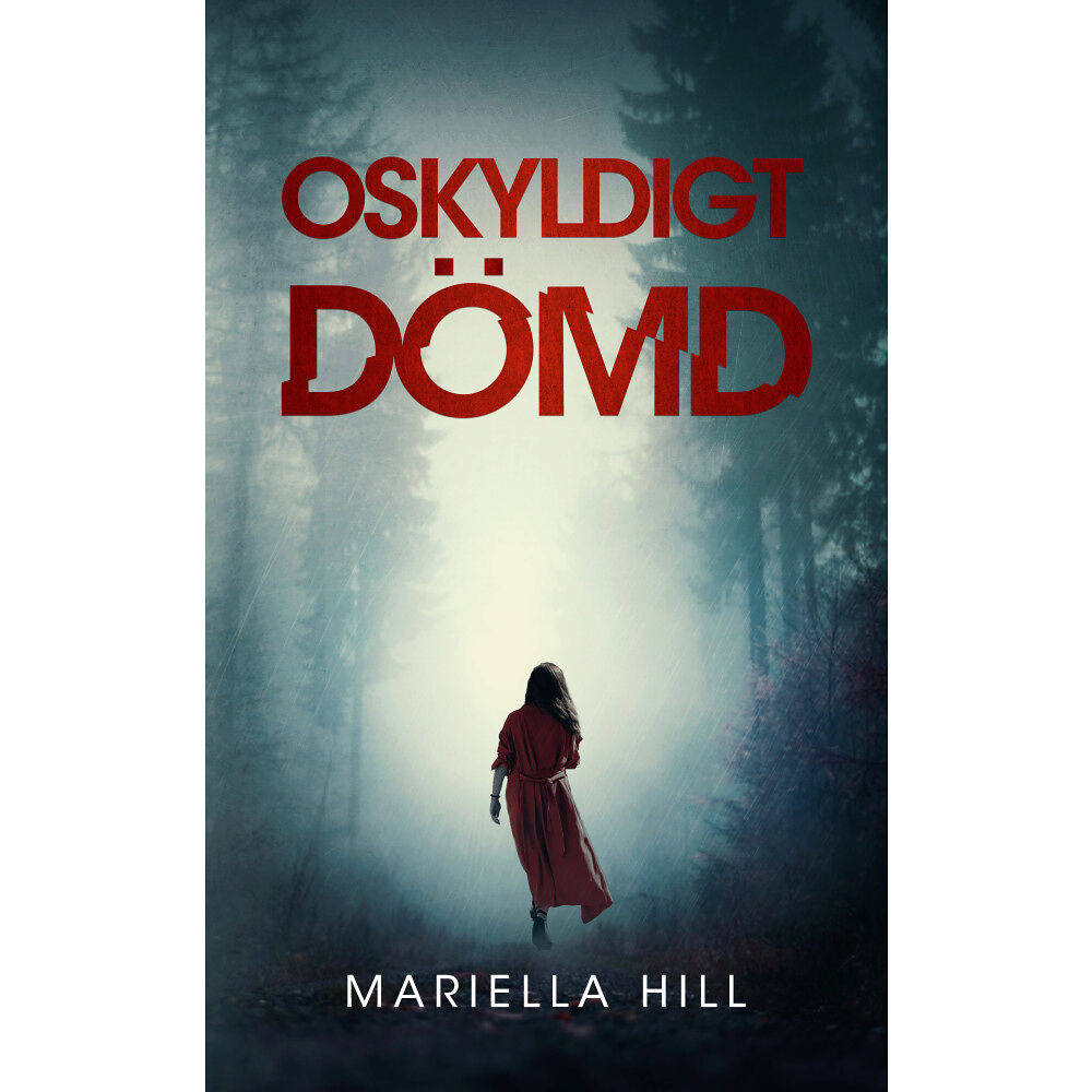 Mariella Hill Oskyldigt dömd (häftad)