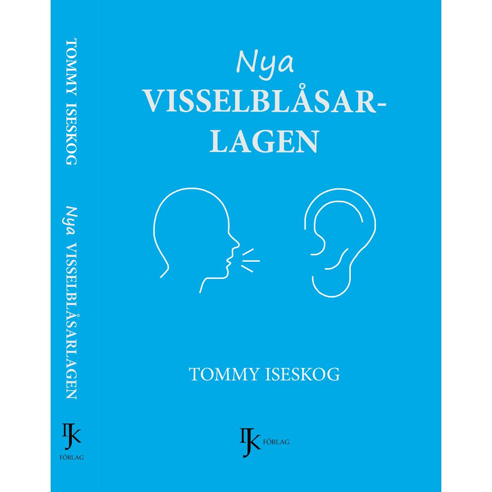 Tommy Iseskog Nya visselblåsarlagen (inbunden)