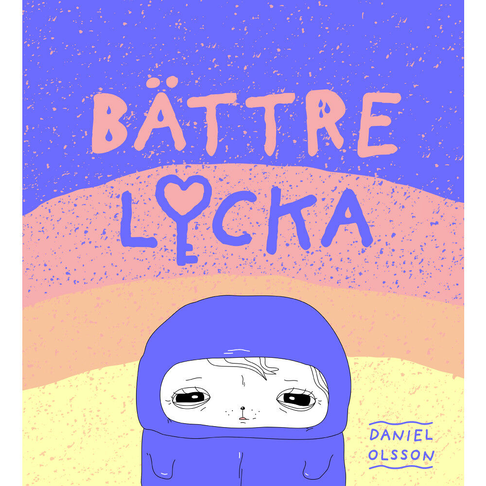 Daniel Olsson Bättre lycka (häftad)