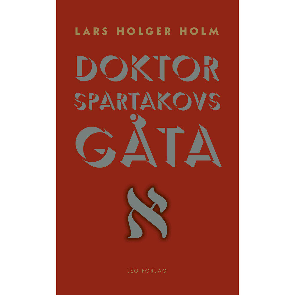 Lars Holger Holm Doktor Spartakovs gåta (häftad)