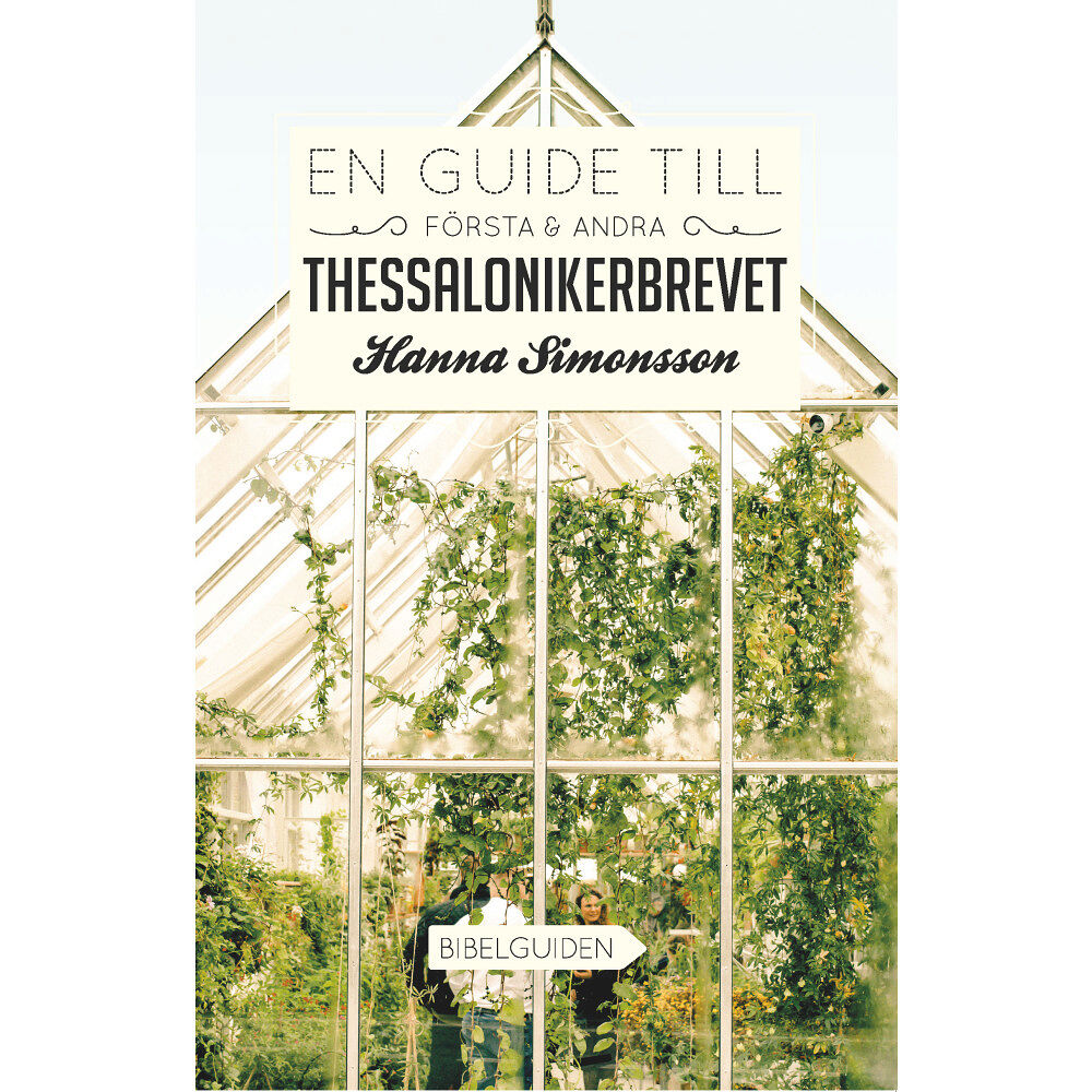 Hanna Simonsson En guide till Första & Andra Thessalonikerbrevet (bok, danskt band)