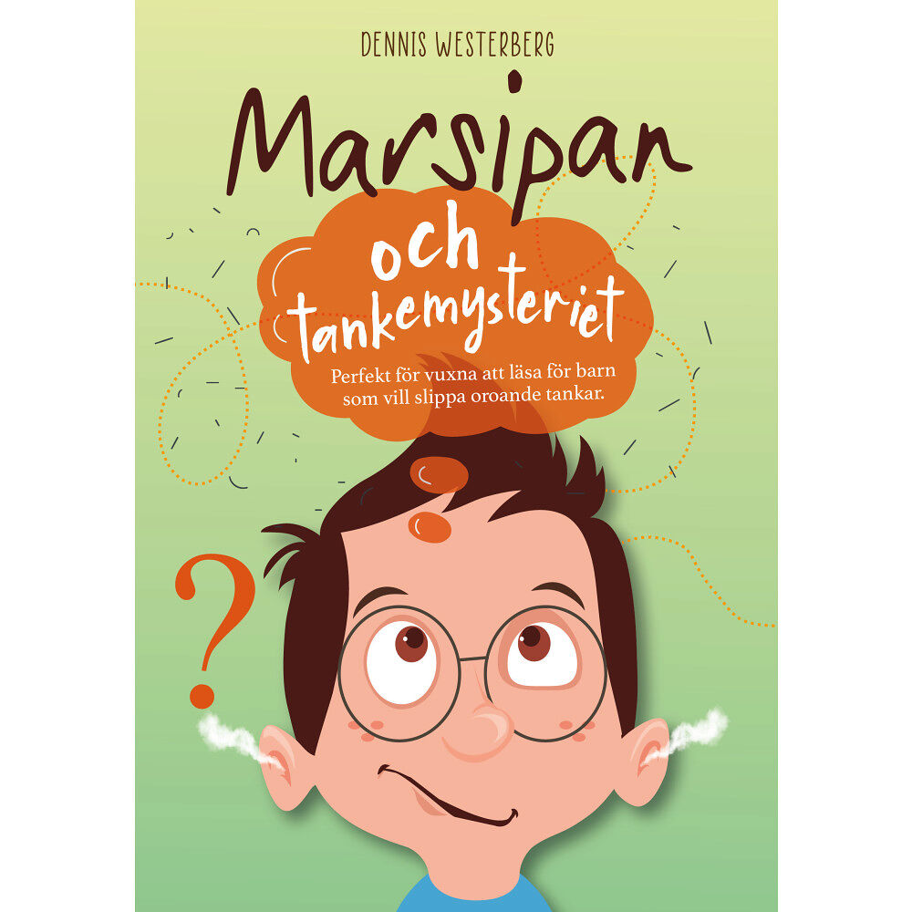 Dennis Westerberg Marsipan och tankemysteriet (inbunden)