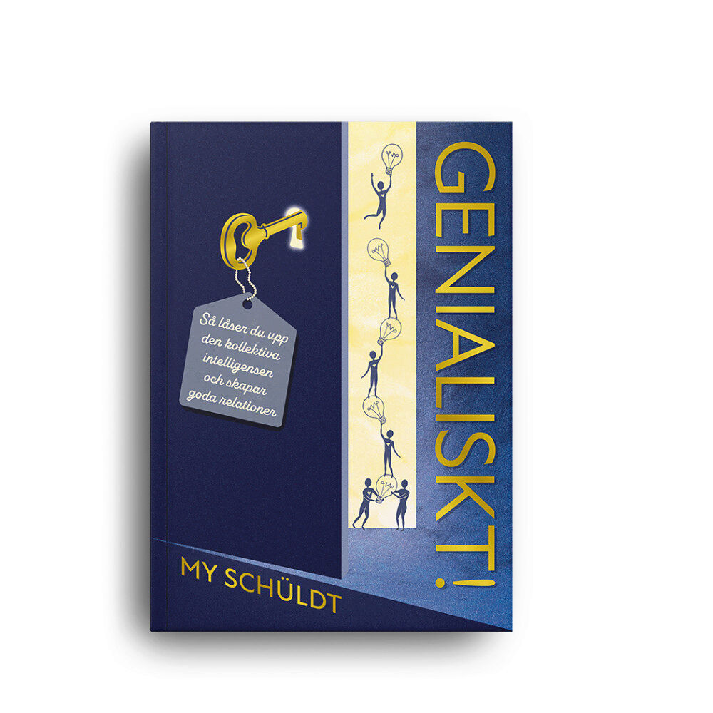 My Schüldt Genialiskt! : så låser du upp den kollektiva intelligensen och skapar goda relationer (bok, danskt band)