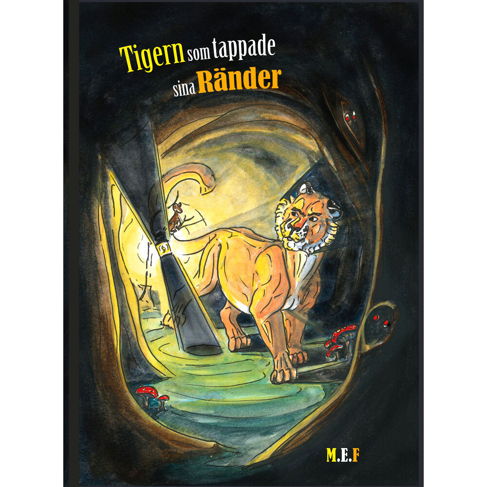 Maria Elisabet Fandén Tigern som tappade sina ränder (häftad)