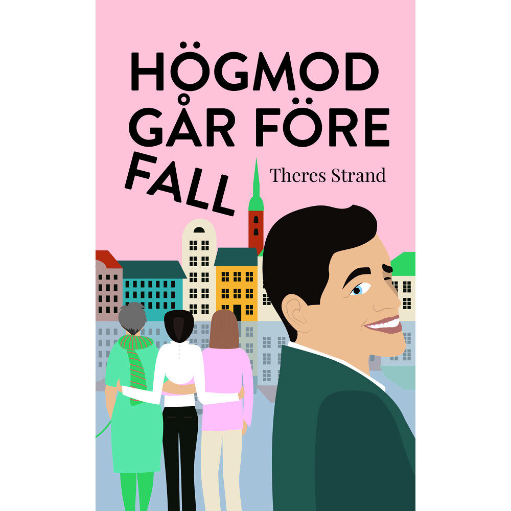 Theres Strand Högmod går före fall (inbunden)