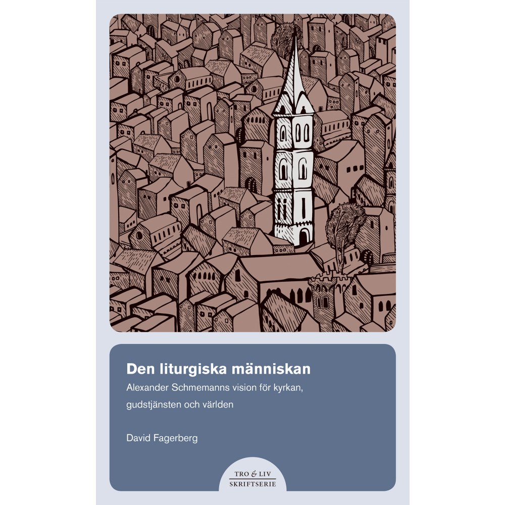 David Fagerberg Den liturgiska människan (häftad)