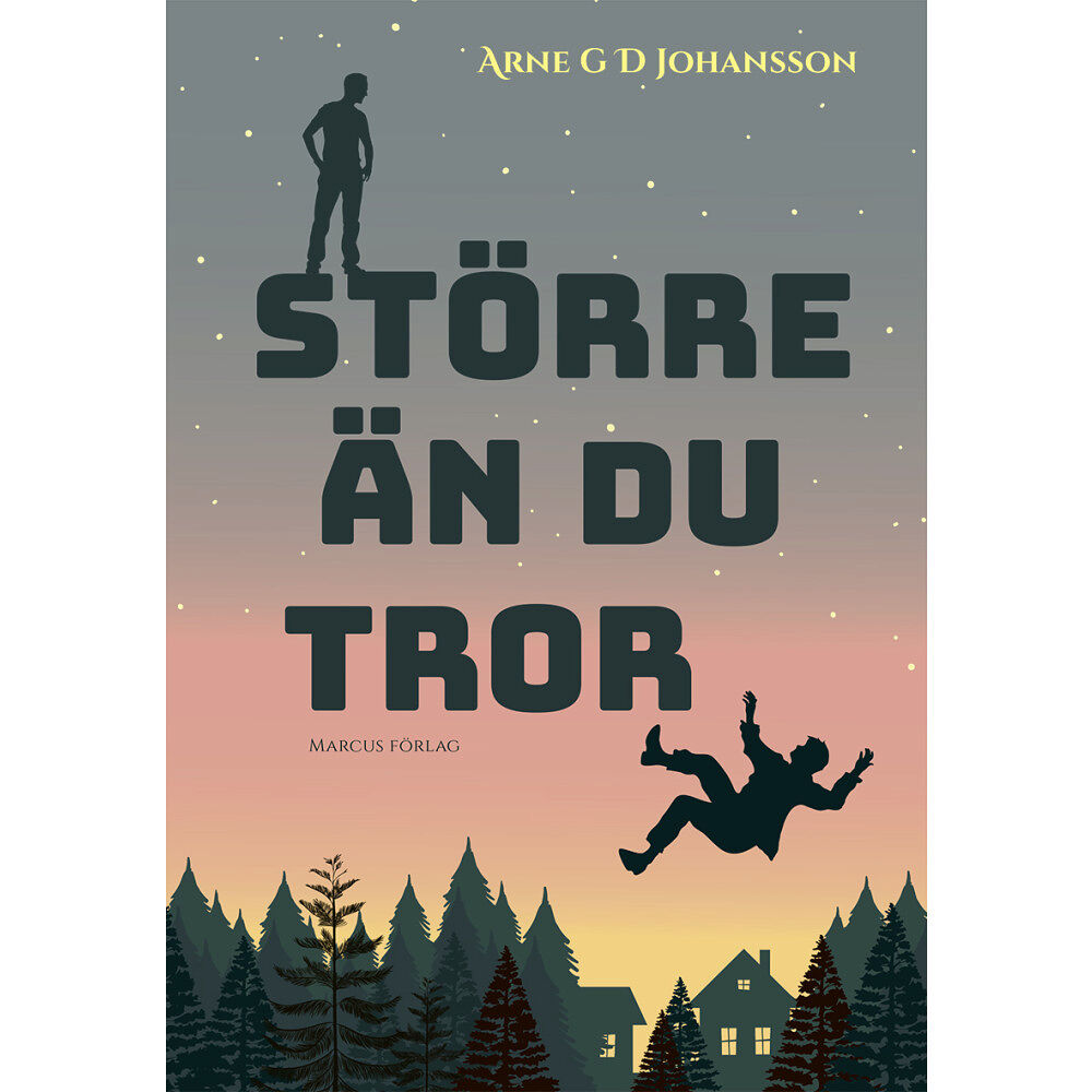 Arne Johansson Större än du tror (inbunden)