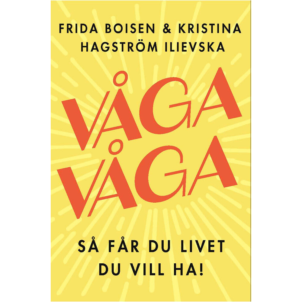 Frida Boisen Våga våga (inbunden)