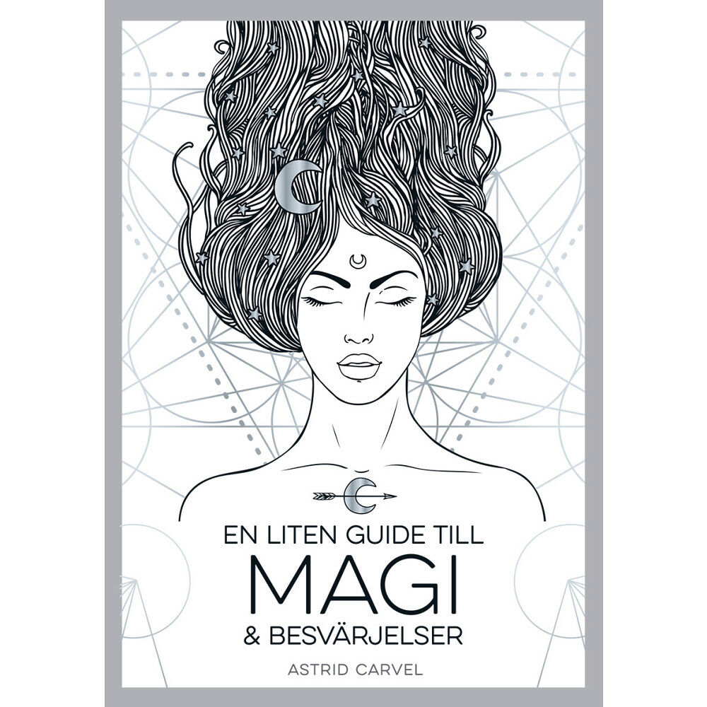 Astrid Carvel En liten guide till magi och besvärjelser (inbunden)