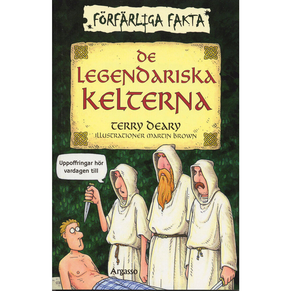 Terry Deary De legendariska kelterna (häftad)