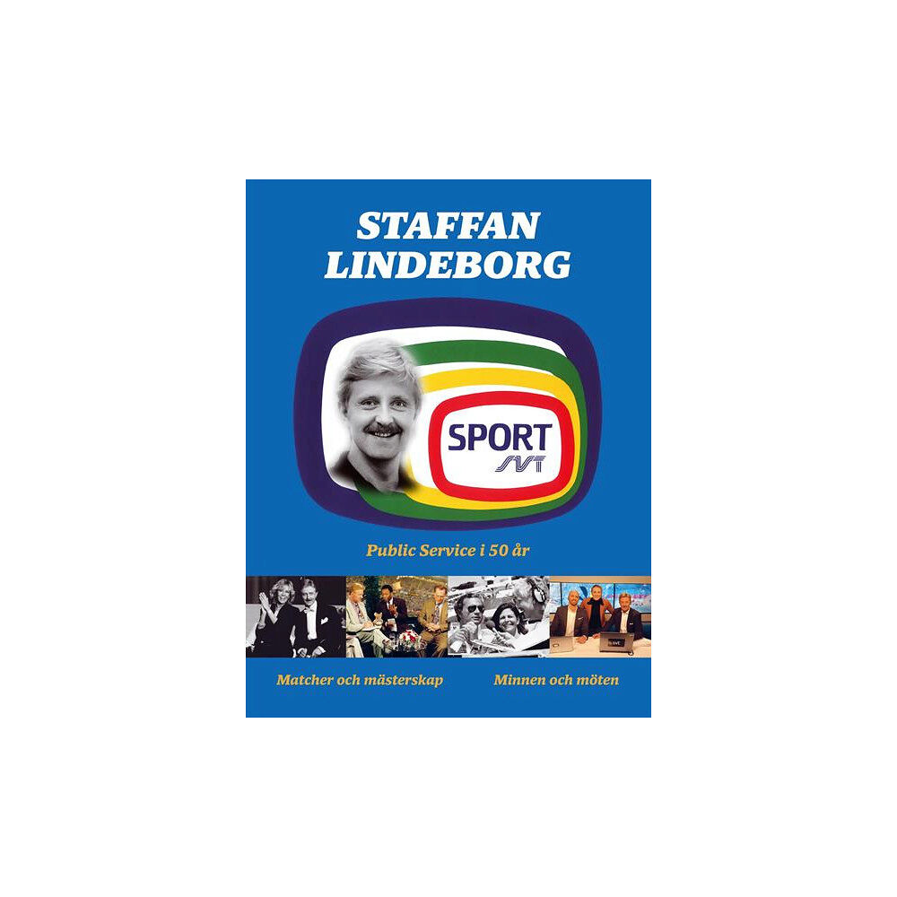 Staffan Lindeborg Public service i 50 år (bok, flexband)