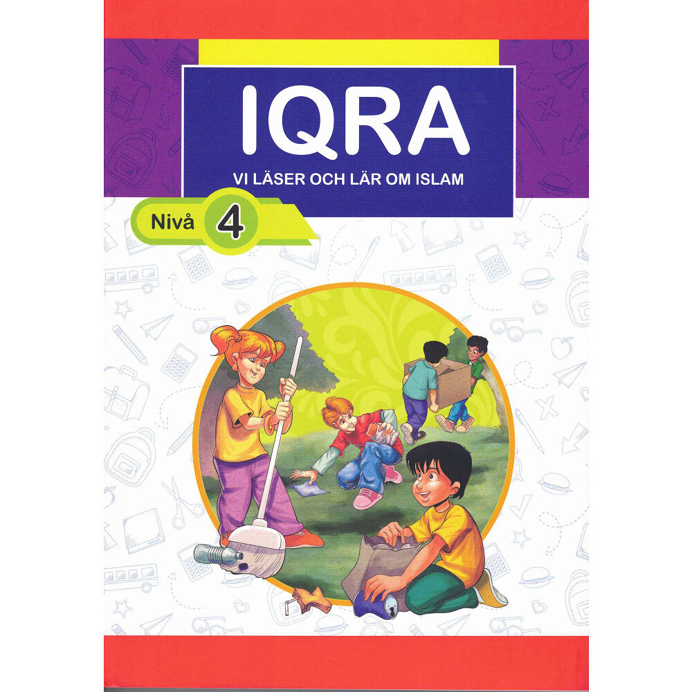 Skandinaviska stiftelsen för utbildning IQRA : vi läser och lär om islam. Nivå 4 (bok, kartonnage)