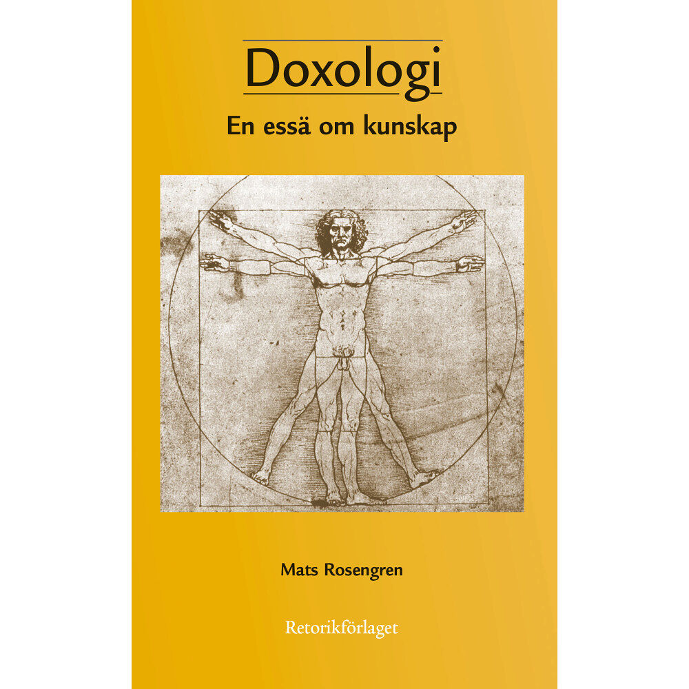 Mats Rosengren Doxologi : en essä om kunskap (bok, danskt band)