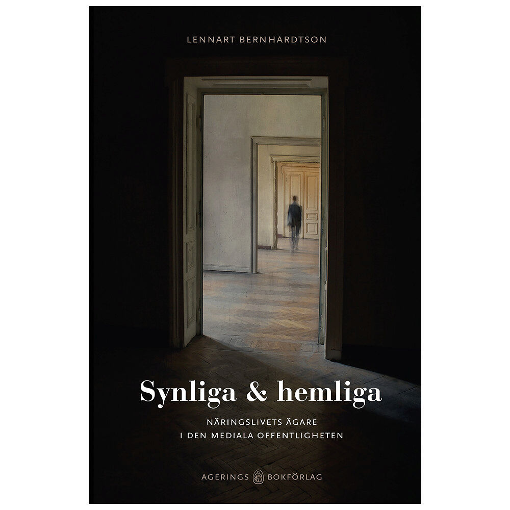 Lennart Bernhardtson Synliga & hemliga : näringslivets ägare i den mediala offentligheten (bok, danskt band)
