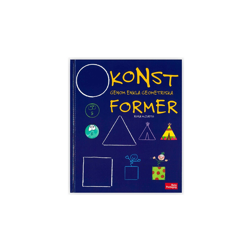 Rosa M. Curto Konst genom enkla geometriska former (inbunden)
