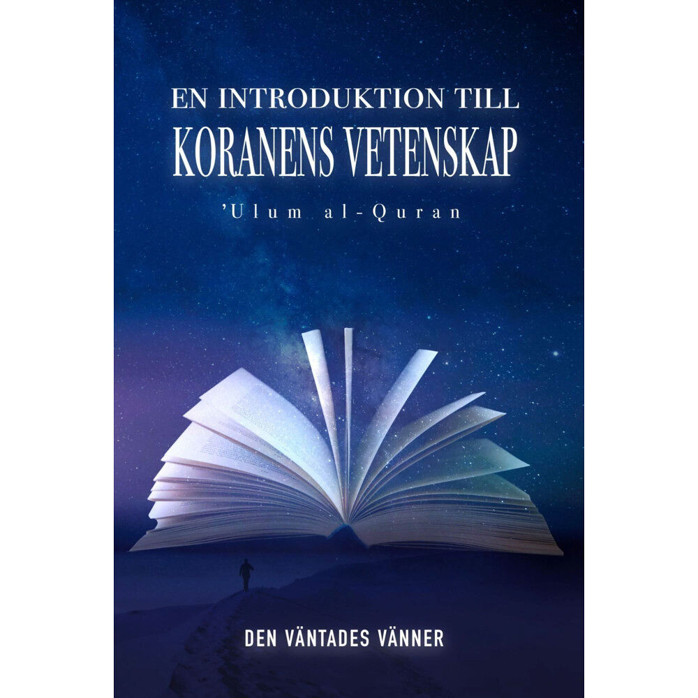 Den väntades vänner En introduktion till koranens vetenskap (bok, storpocket)