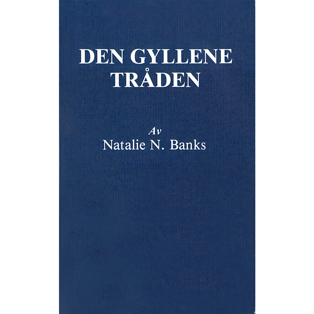 Natalie N Banks Den gyllene tråden : den esoteriska kunskapstraditionens kontinuitet (3u) (häftad)