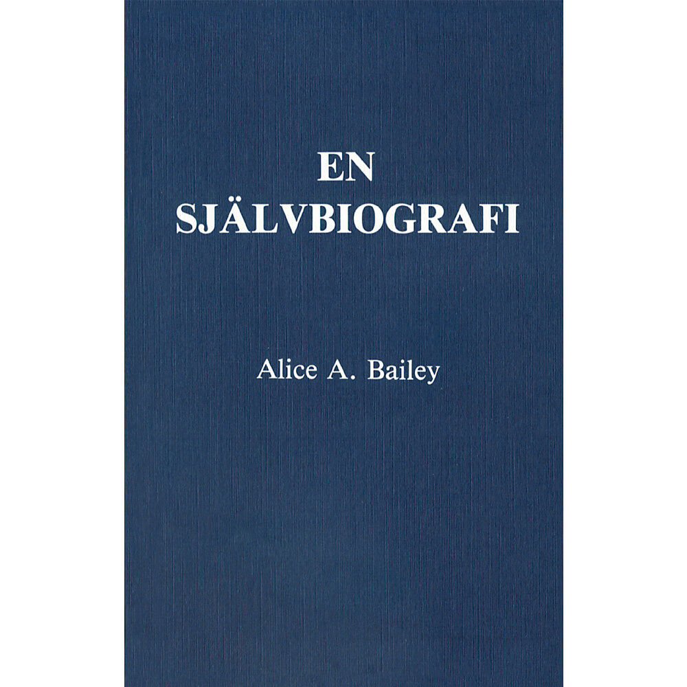 Alice Bailey En självbiografi (häftad)