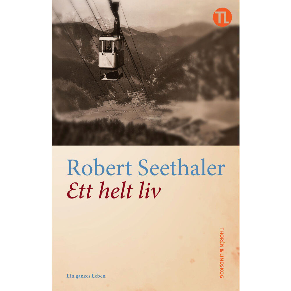 Robert Seethaler Ett helt liv (inbunden)