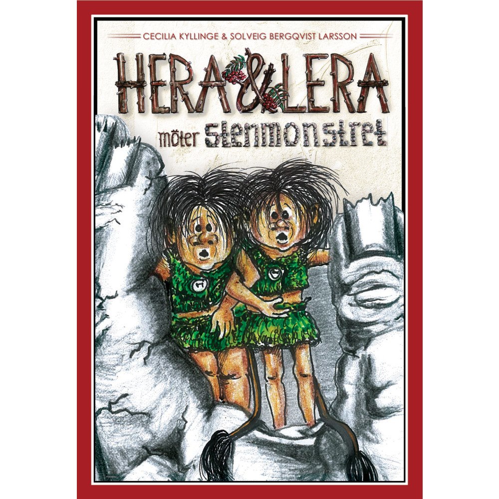 Solveig Bergqvist Larsson Hera & Lera möter stenmonstret (bok, kartonnage)