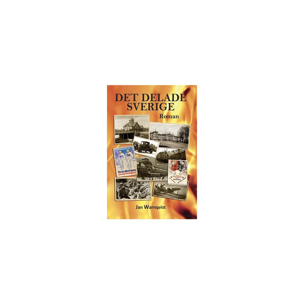 Jan Warnqvist Det delade Sverige (inbunden)