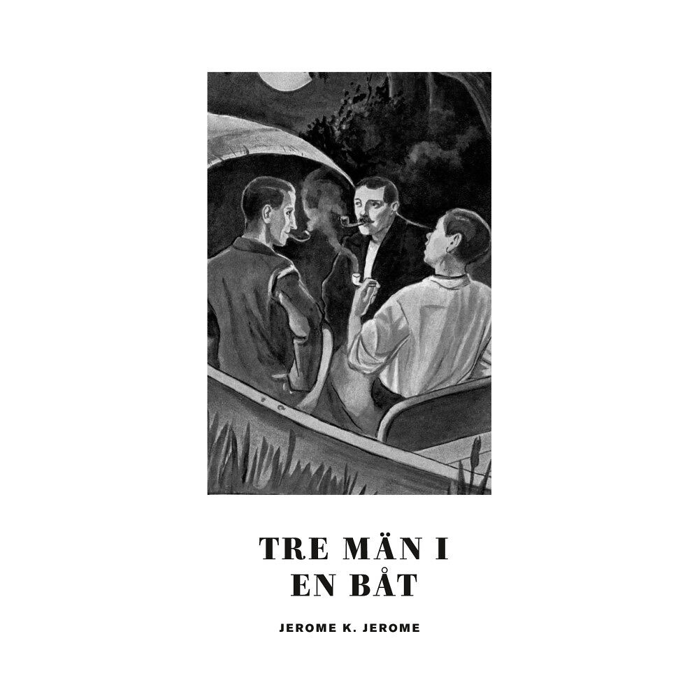 Jerome K. Jerome Tre män i en båt (pocket)