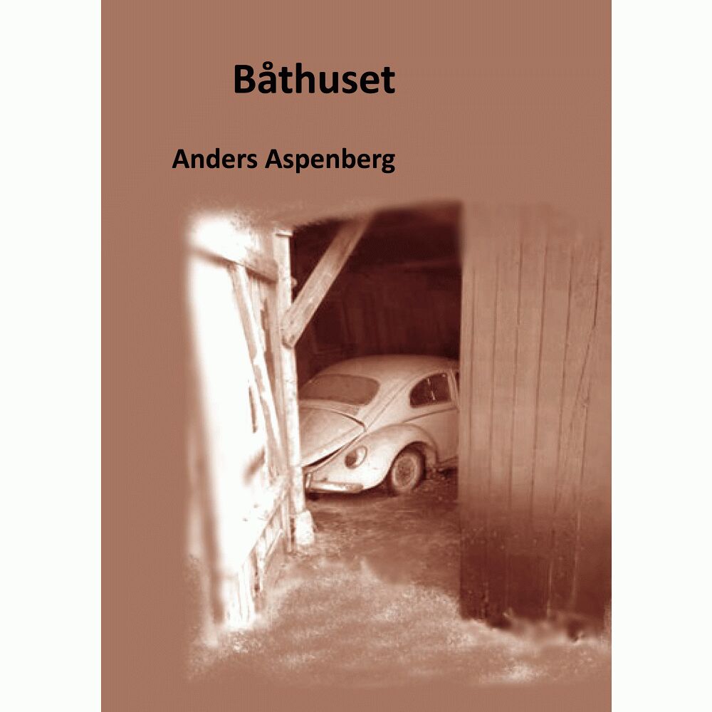 Anders Aspenberg Båthuset (häftad)