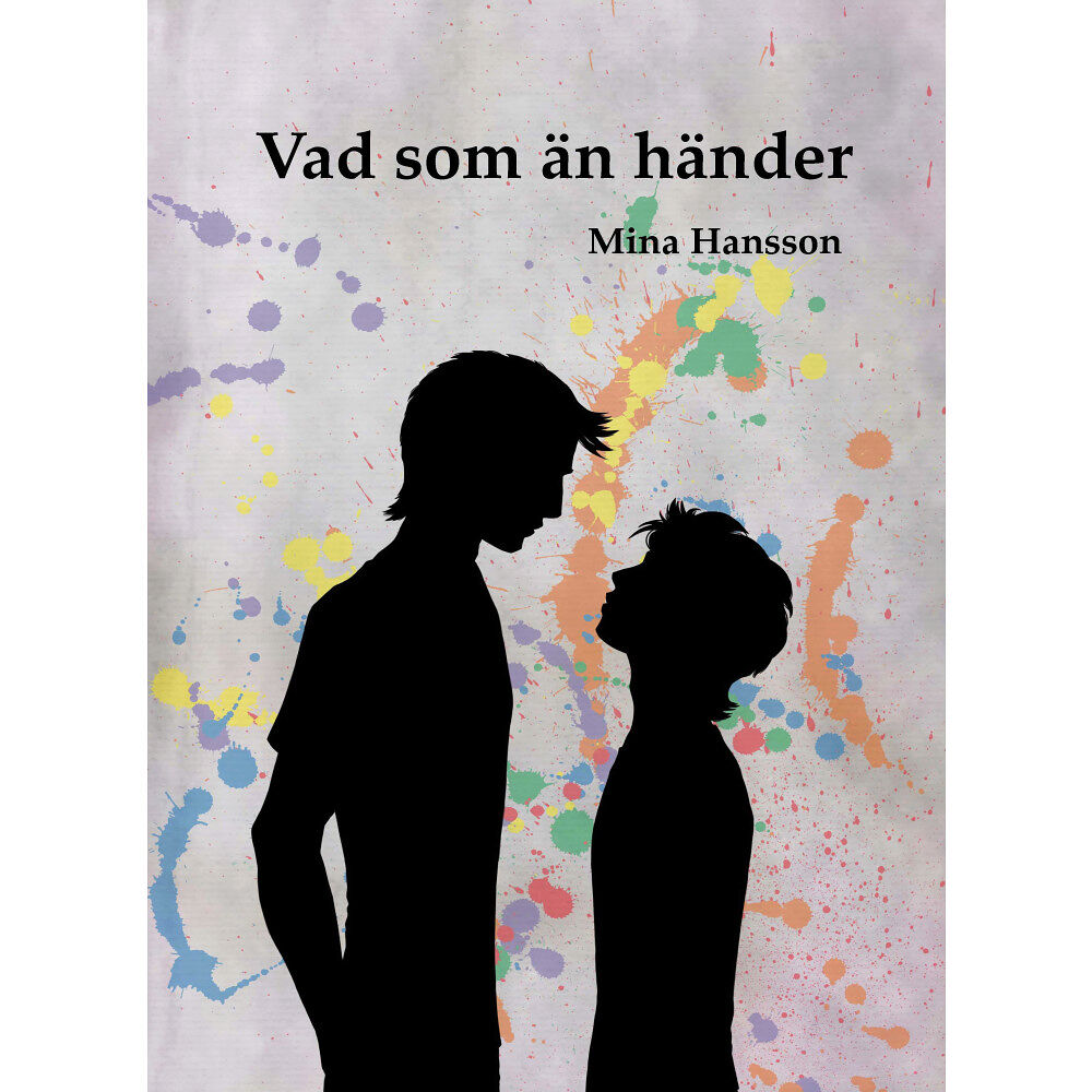 Mina Hansson Vad som än händer (häftad)