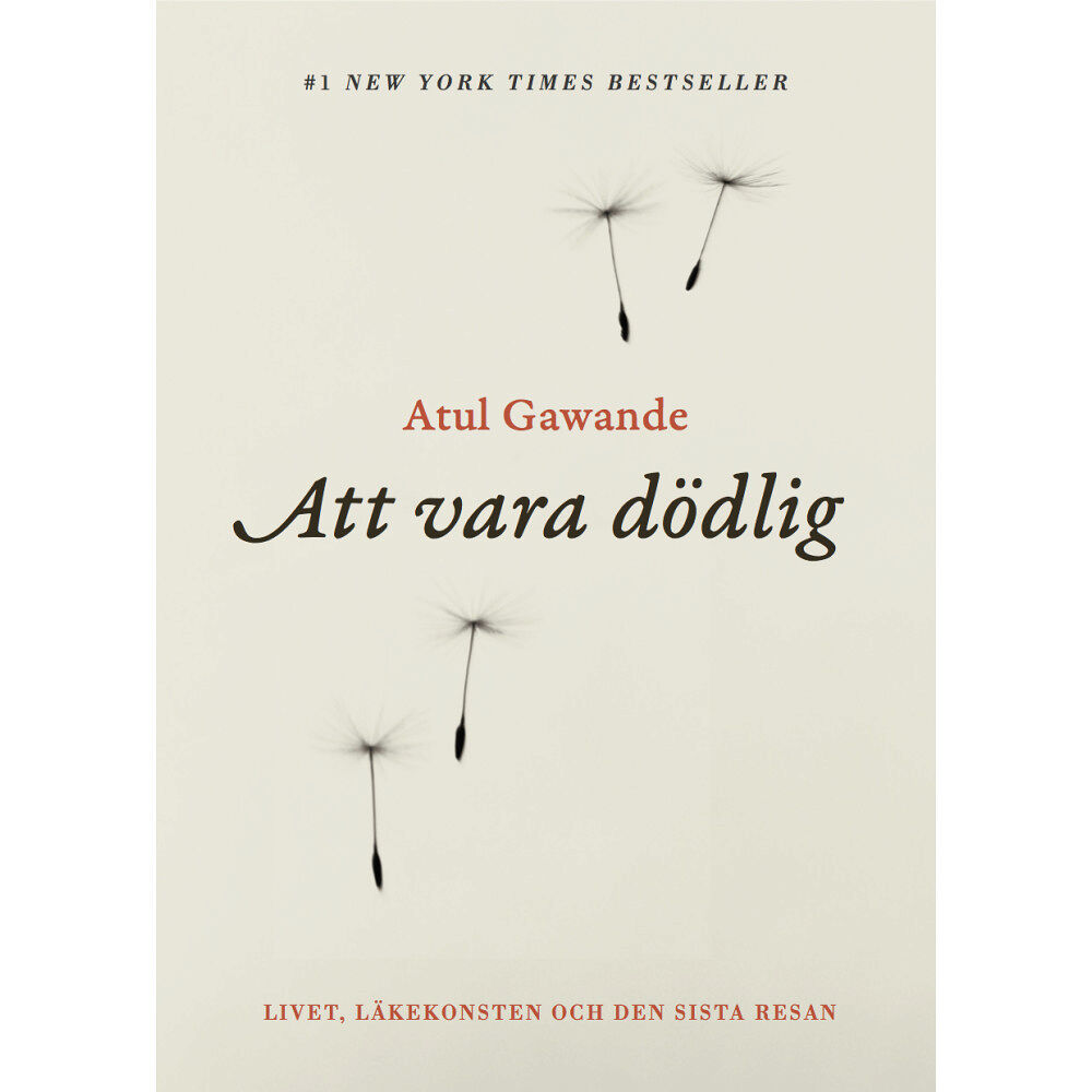 Atul Gawande Att vara dödlig (inbunden)