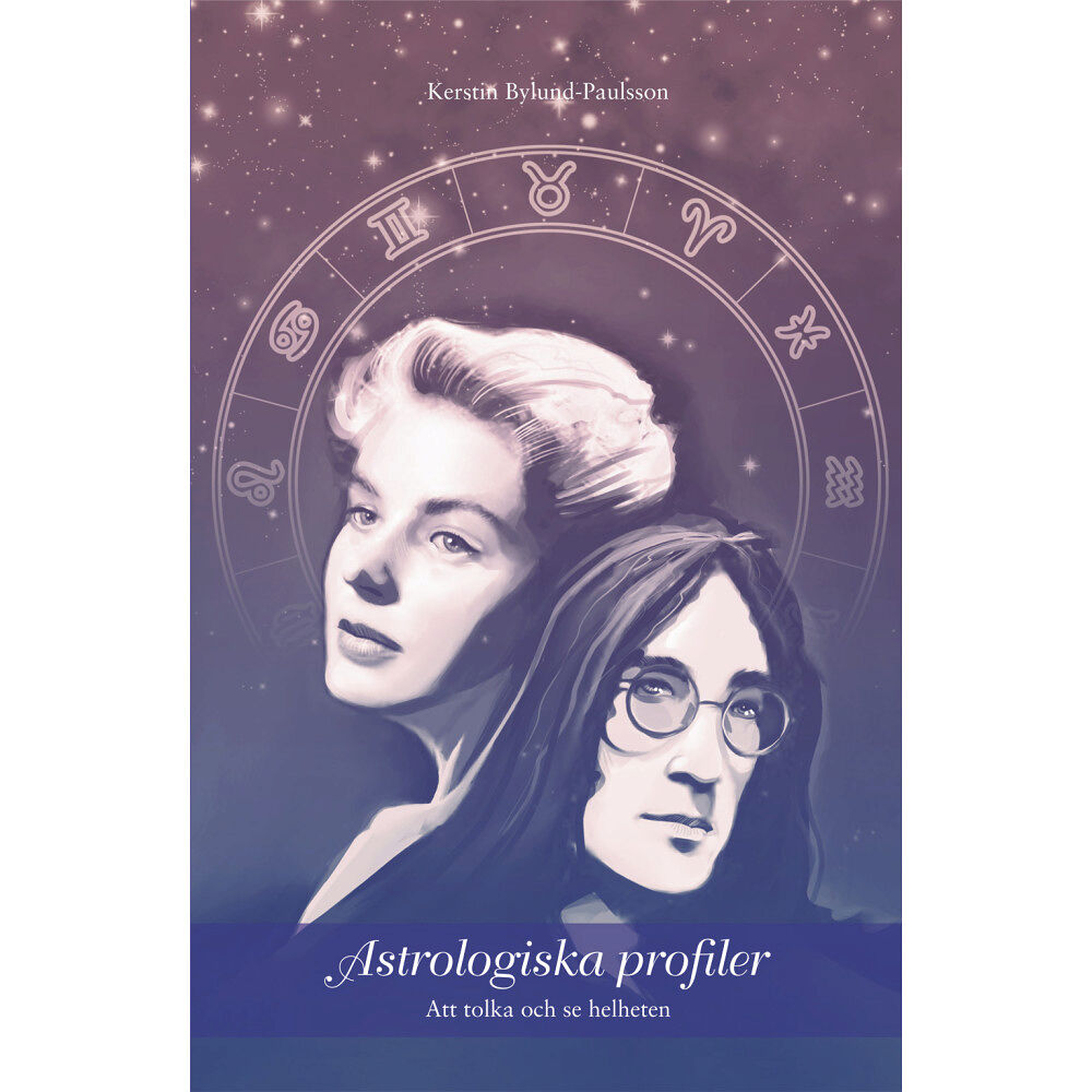 Kerstin Bylund-Paulsson Astrologiska profiler : att tolka och se helheten (inbunden)