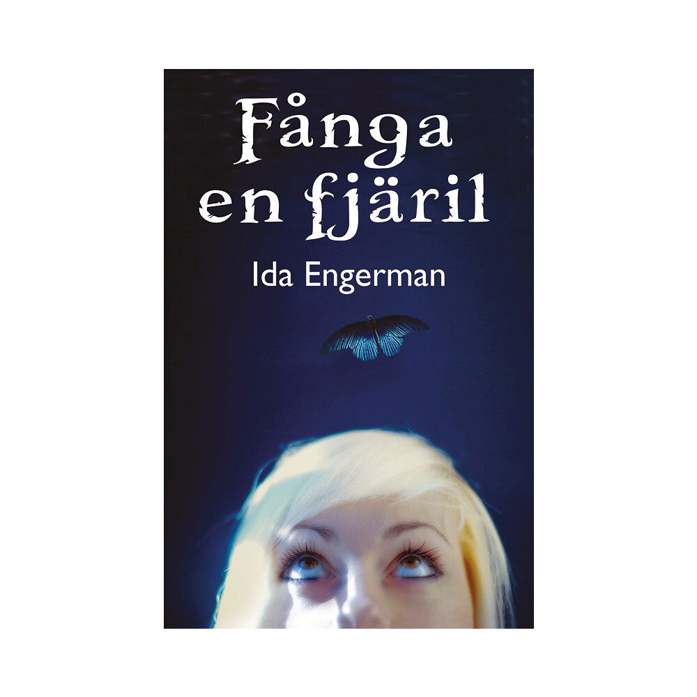 Ida Engerman Fånga en fjäril (inbunden)