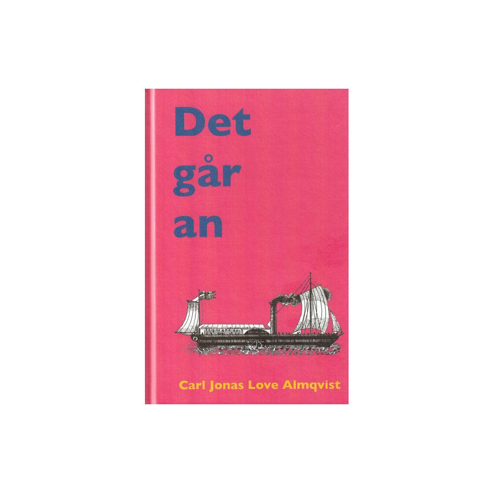 Carl Jonas Love Almqvist Det går an (inbunden)