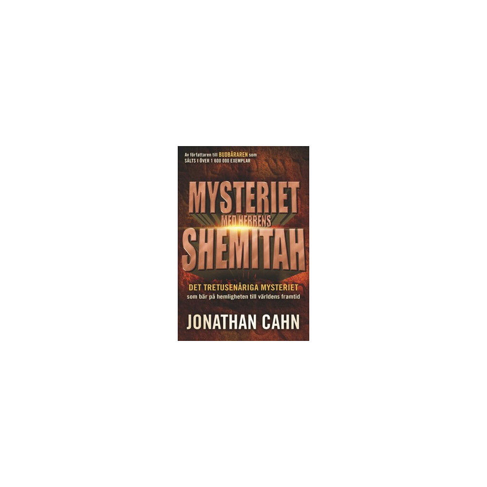 Jonathan Cahn Mysteriet med Herrens Shemitah (häftad)