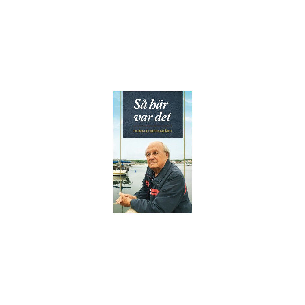 Donald Bergagård Så här var det (häftad)