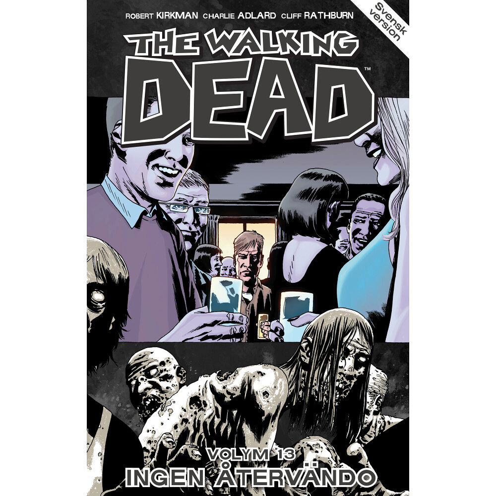 Robert Kirkman The Walking Dead volym 13. Ingen återvändo (häftad)