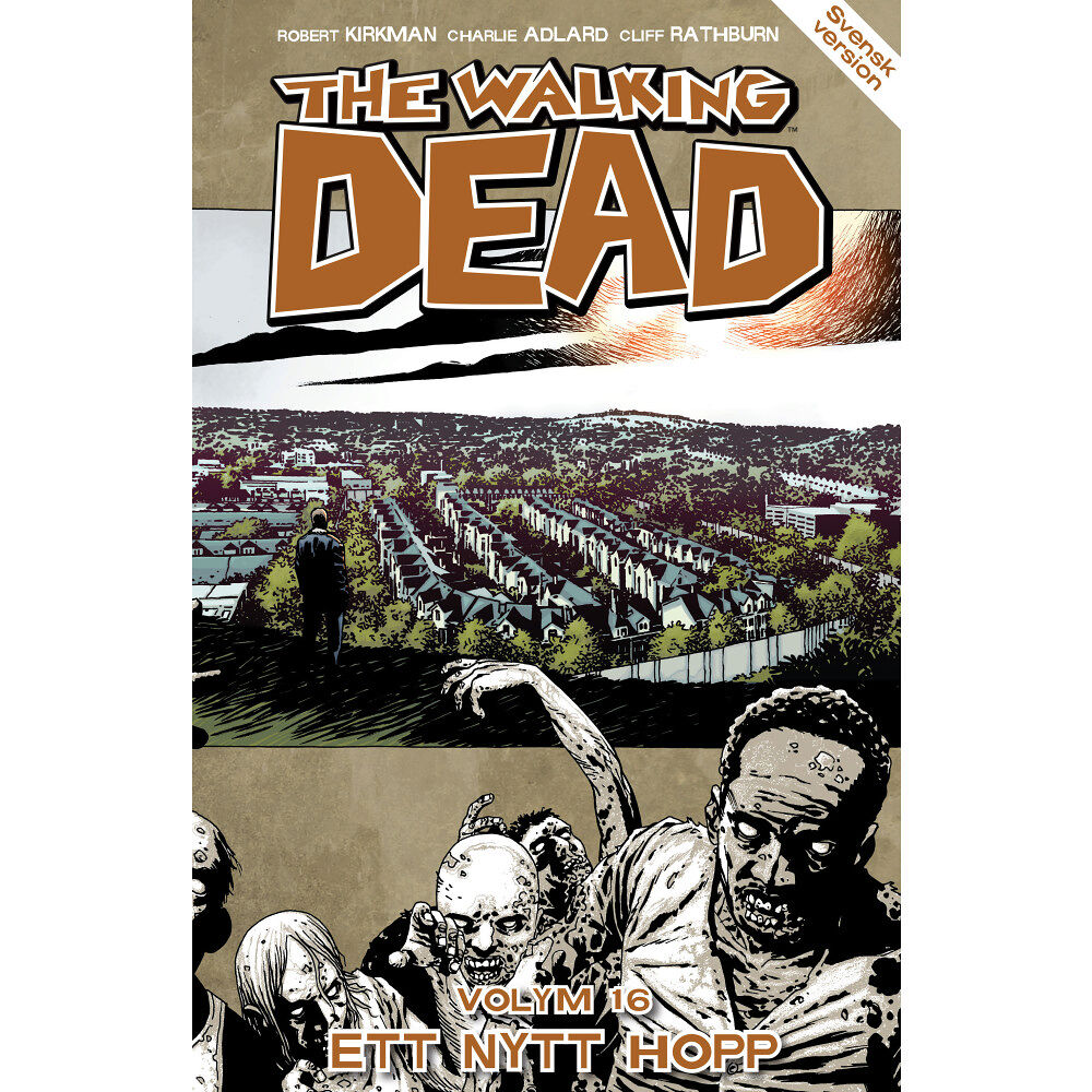 Robert Kirkman The Walking Dead volym 16. Ett nytt hopp (häftad)