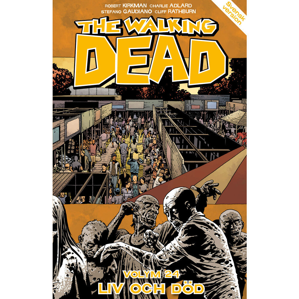 Robert Kirkman The Walking Dead volym 24. Liv eller död (häftad)