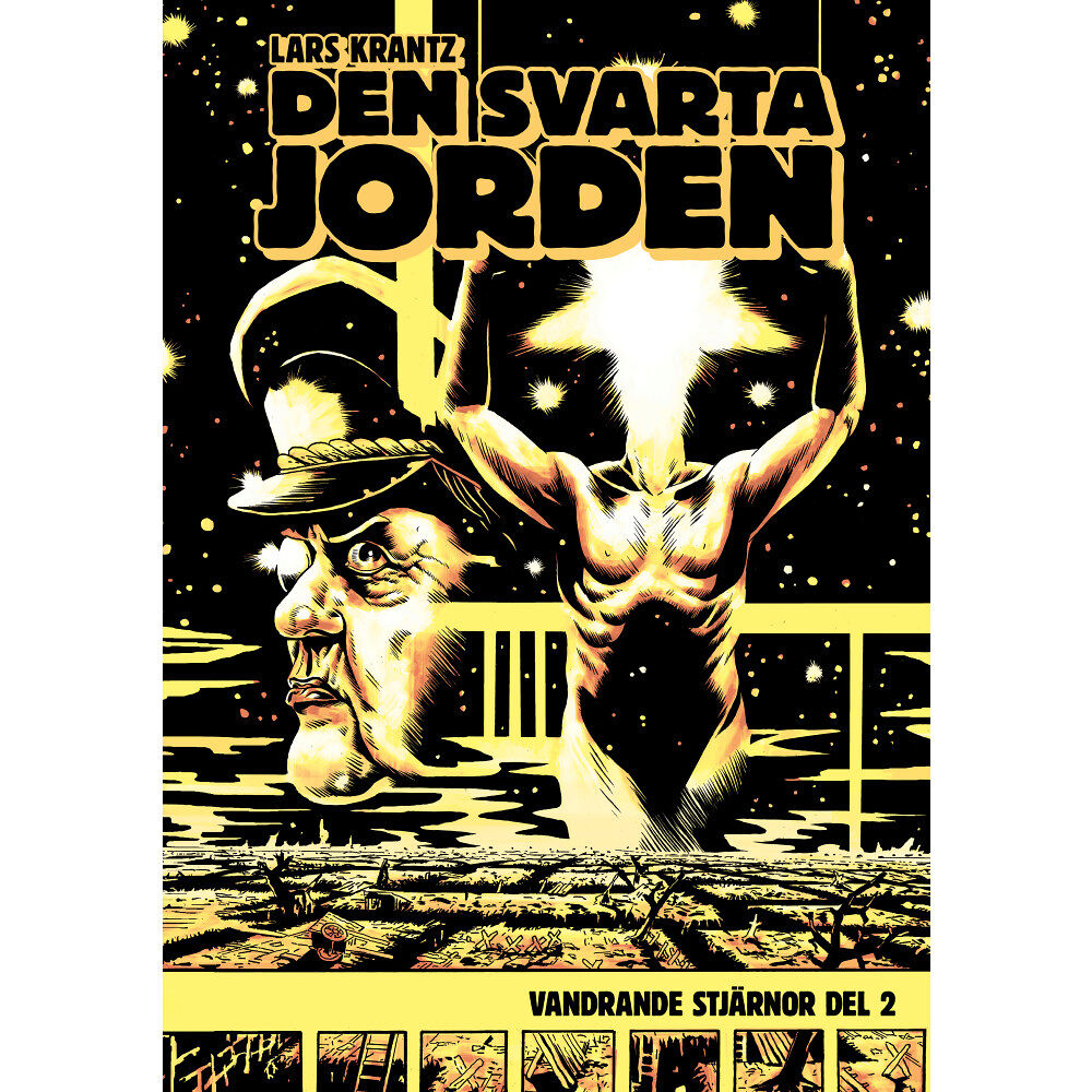 Lars Krantz Den svarta jorden : vandrande stjärnor. Del II (häftad)