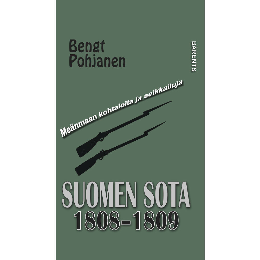 Bengt Pohjanen Suomen sota 1808-1809 (inbunden, fin)