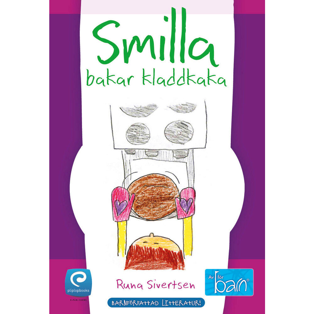 Runa Sivertsen Smilla bakar kladdkaka (inbunden)