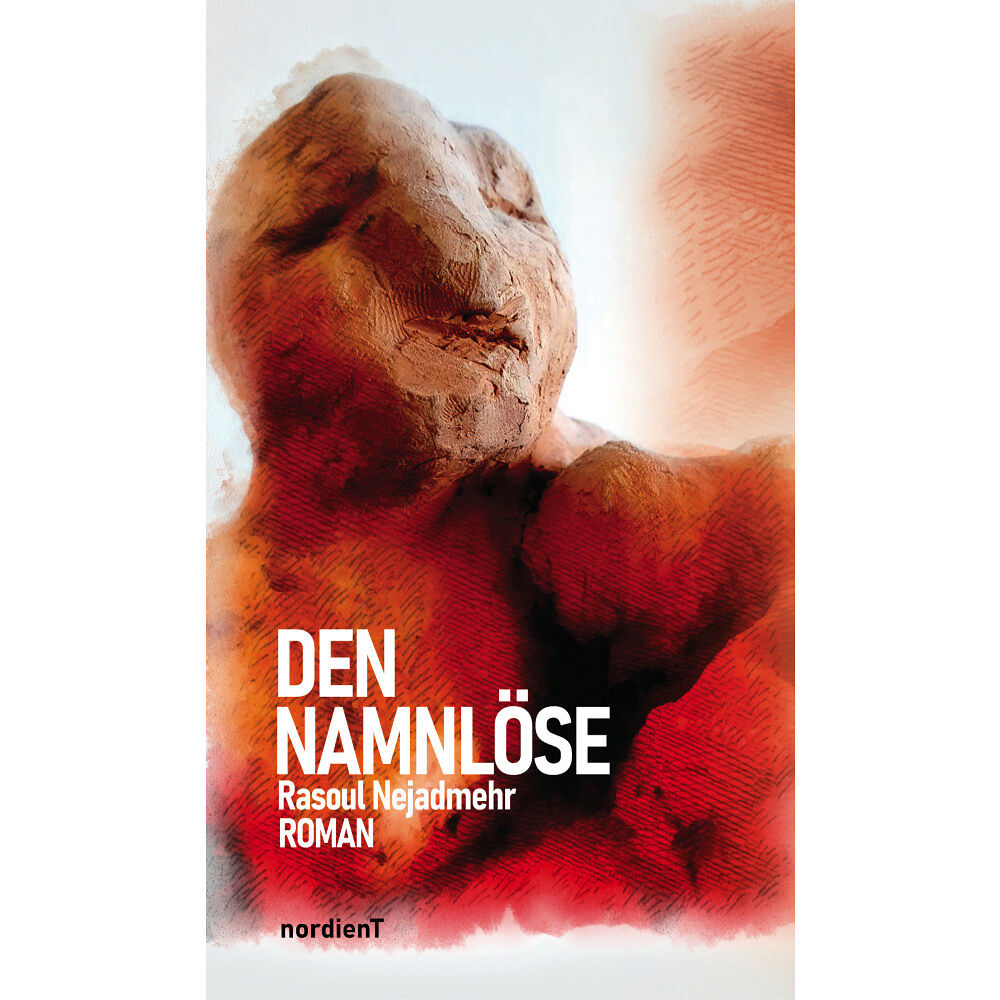 Rasoul Nejadmehr Den namnlöse (inbunden)