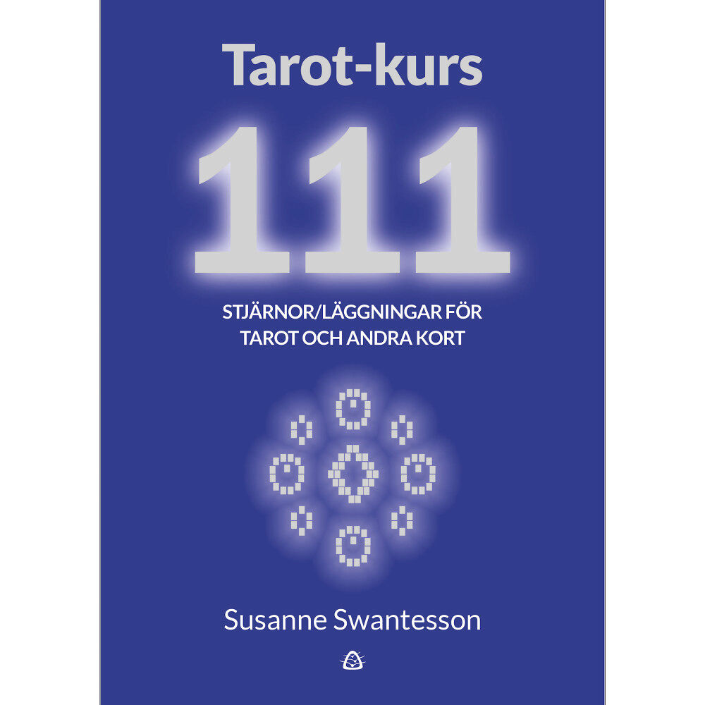 Susanne Swantesson Tarot-kurs 111 stjärnor (bok, danskt band)