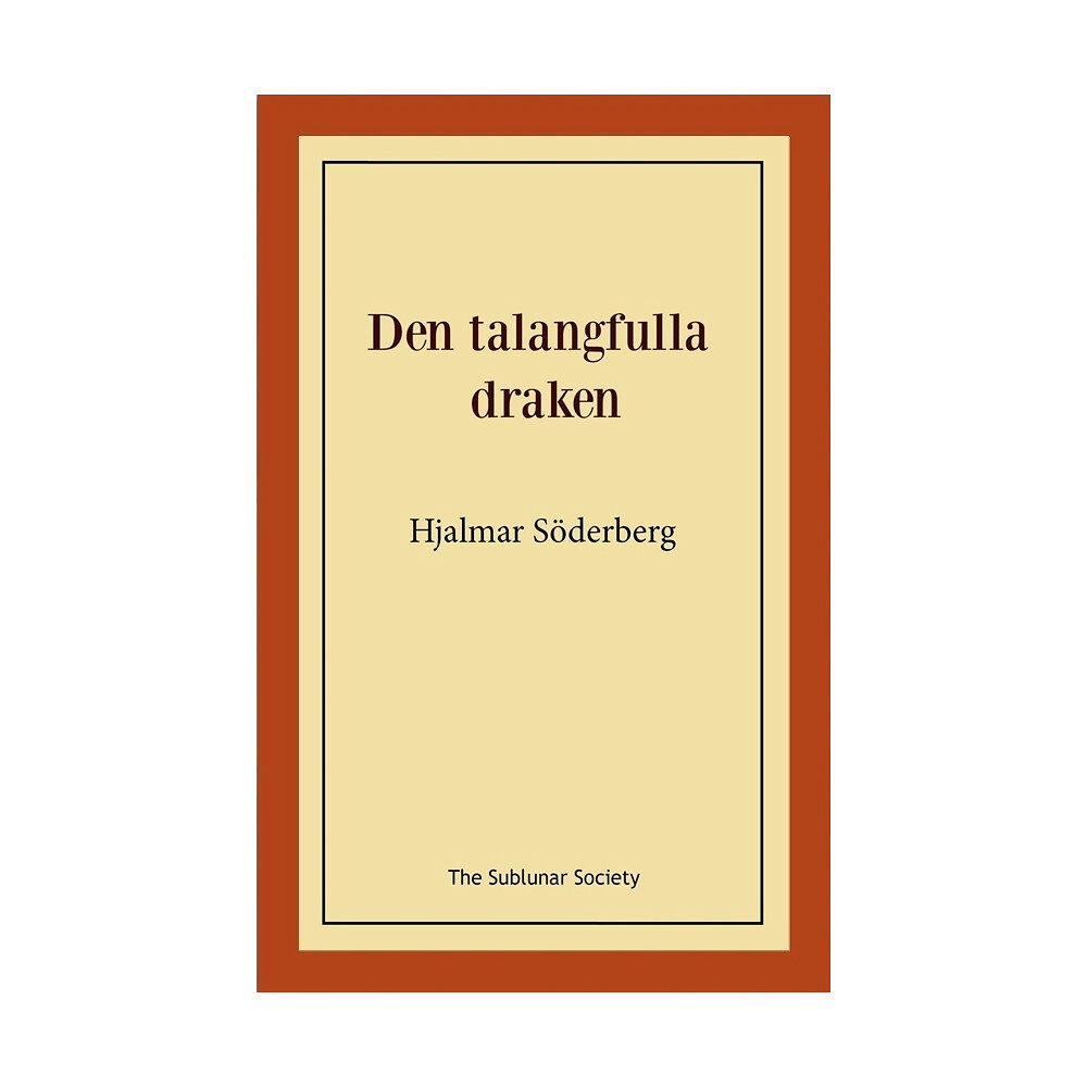 Hjalmar Söderberg Den talangfulla draken (häftad)