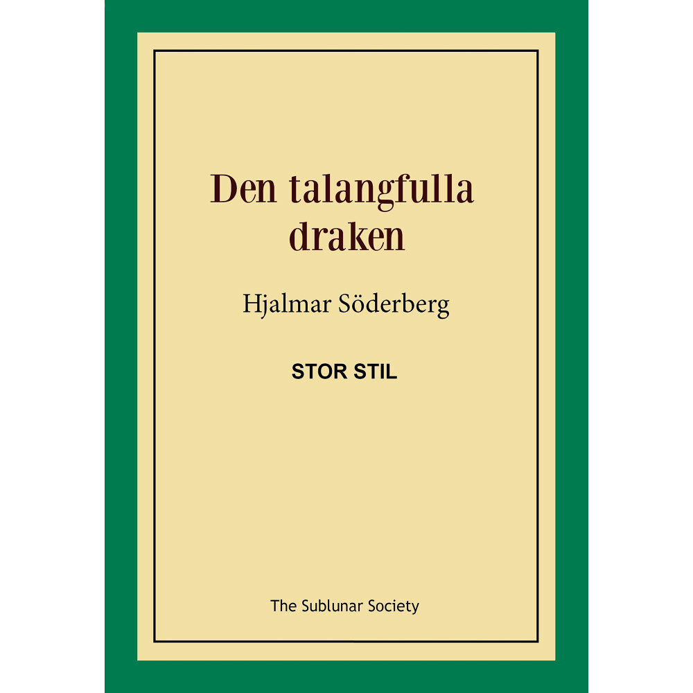 Hjalmar Söderberg Den talangfulla draken (stor stil) (häftad)