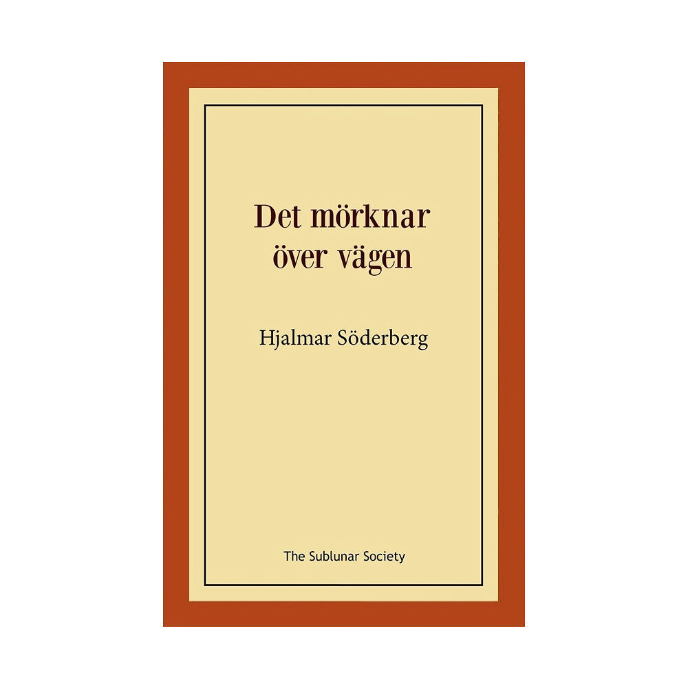 Hjalmar Söderberg Det mörknar över vägen (häftad)